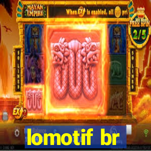 lomotif br